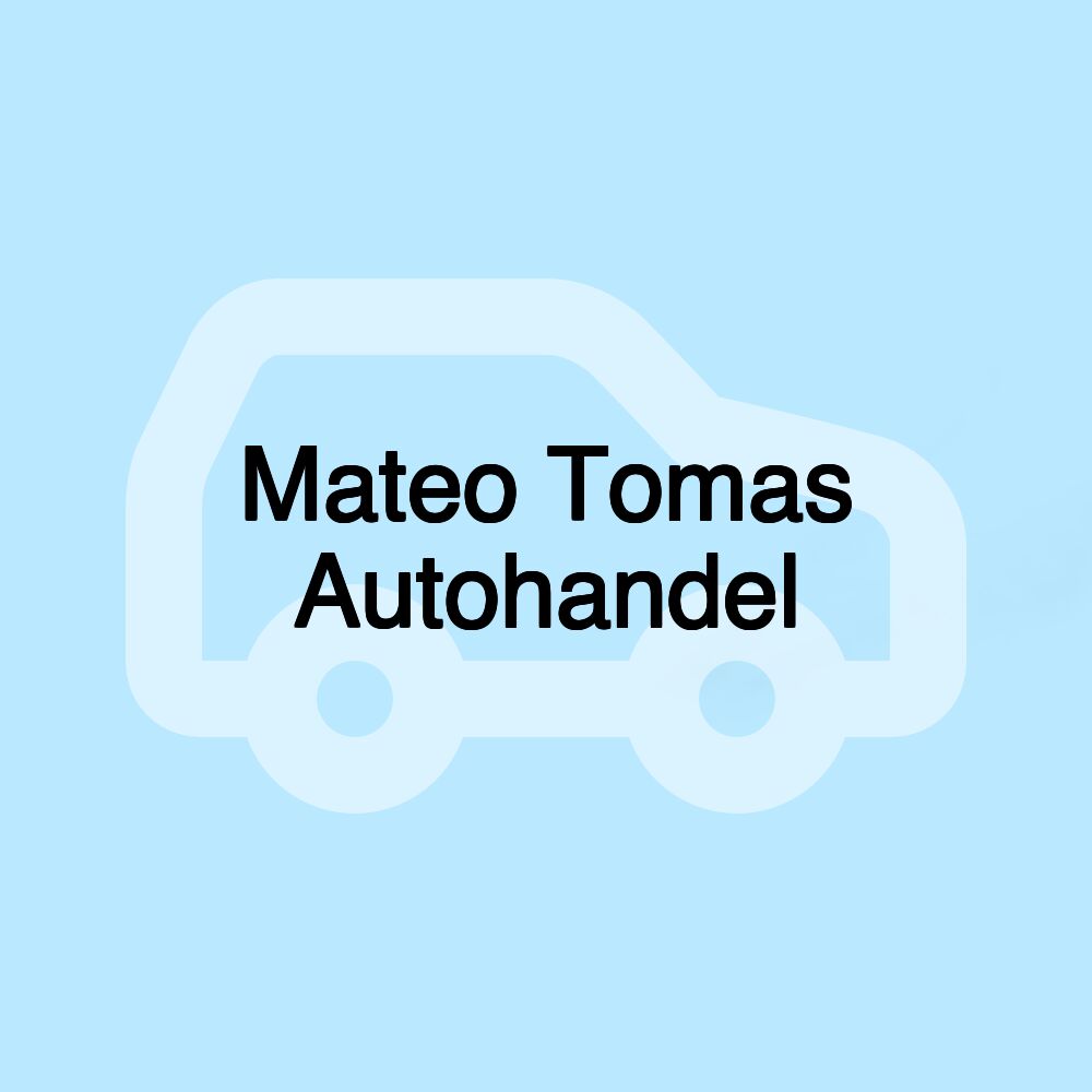 Mateo Tomas Autohandel