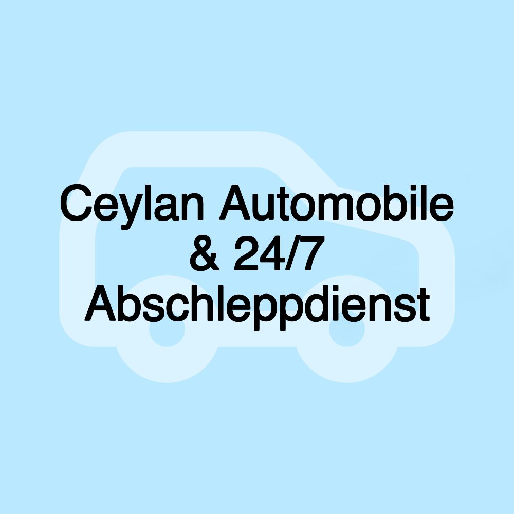 Ceylan Automobile & 24/7 Abschleppdienst