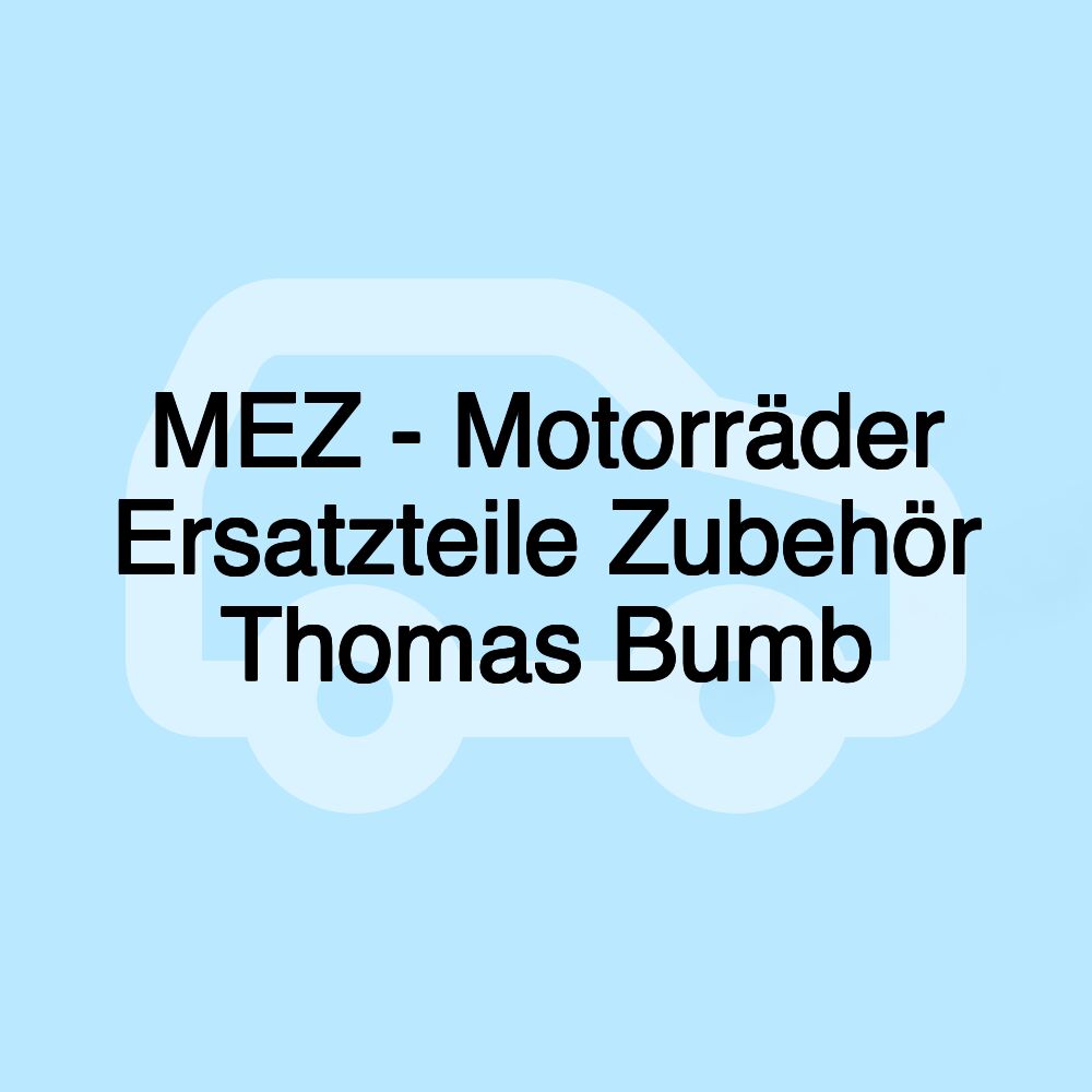 MEZ - Motorräder Ersatzteile Zubehör Thomas Bumb