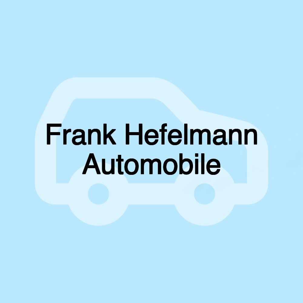 Frank Hefelmann Automobile