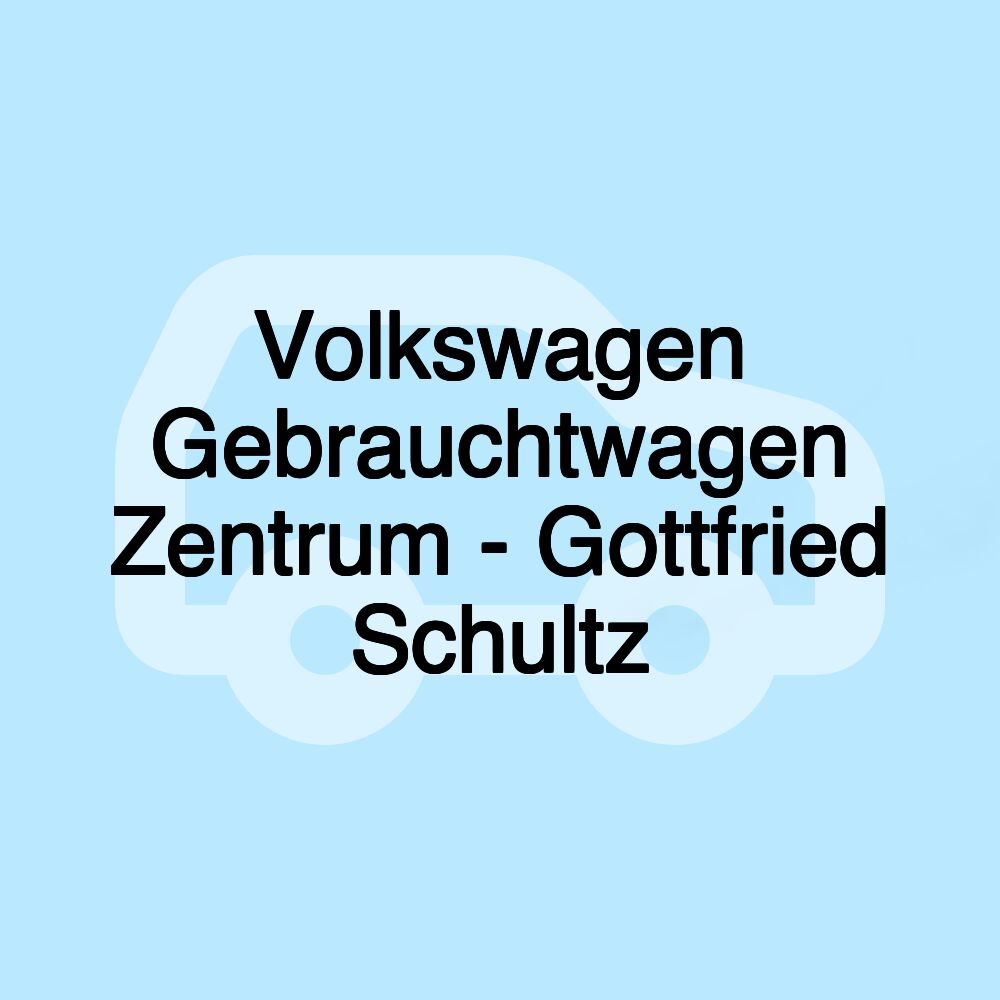 Volkswagen Gebrauchtwagen Zentrum - Gottfried Schultz