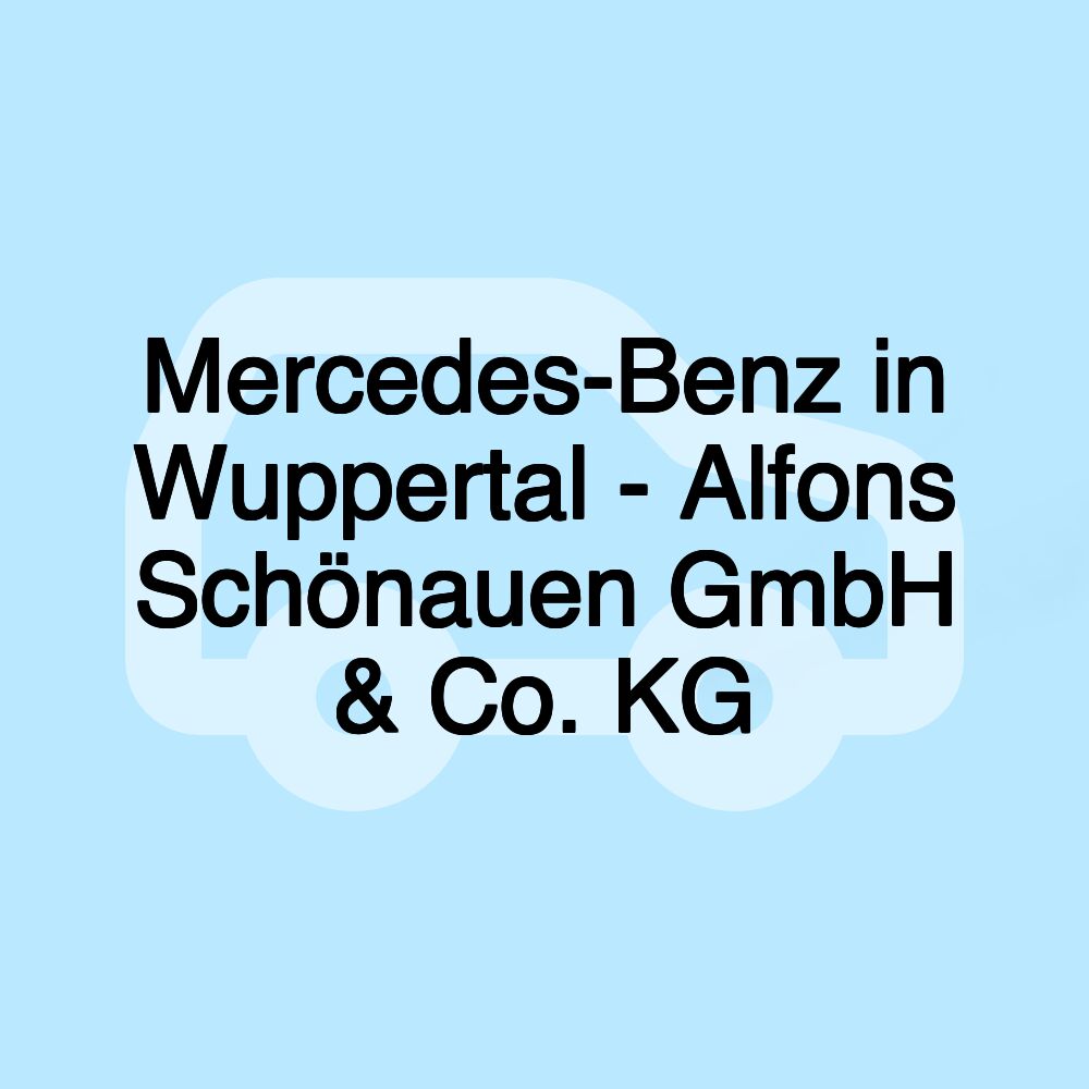 Mercedes-Benz in Wuppertal - Alfons Schönauen GmbH & Co. KG