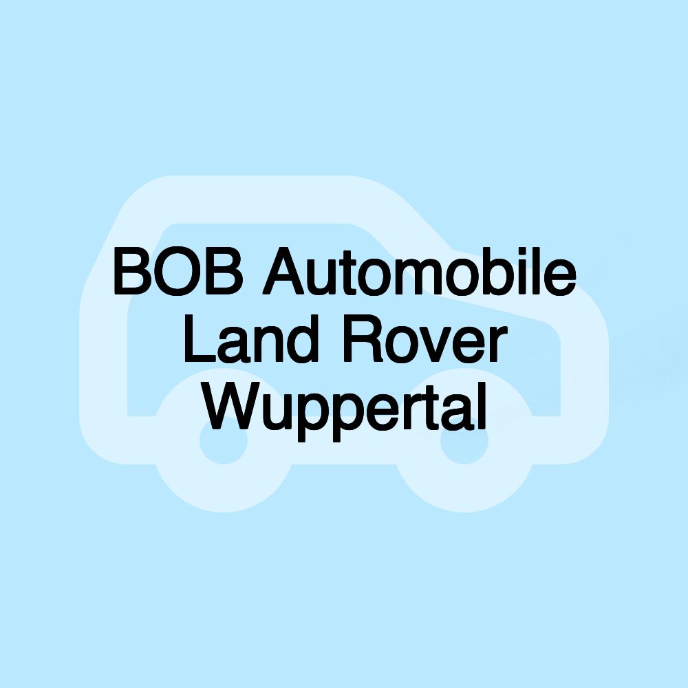 BOB Automobile Land Rover Wuppertal