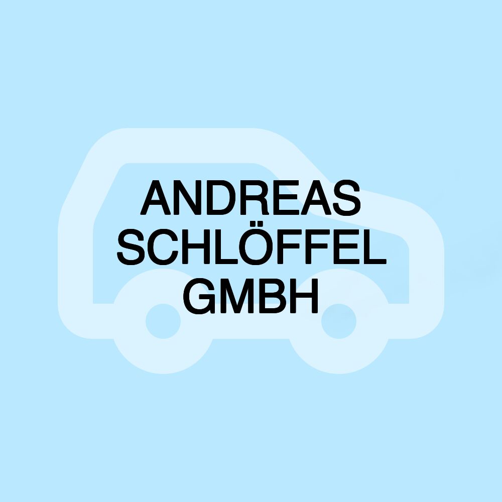 ANDREAS SCHLÖFFEL GMBH