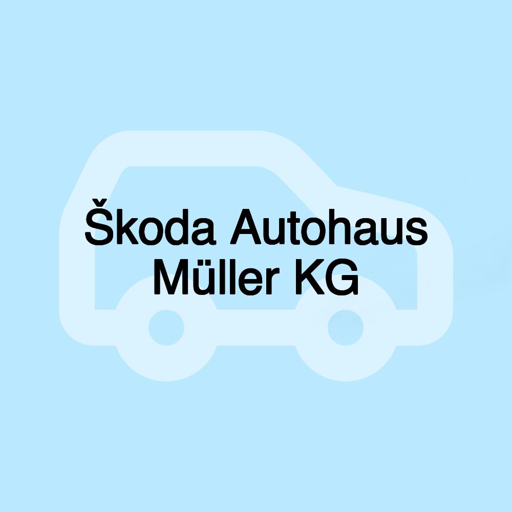 Škoda Autohaus Müller KG