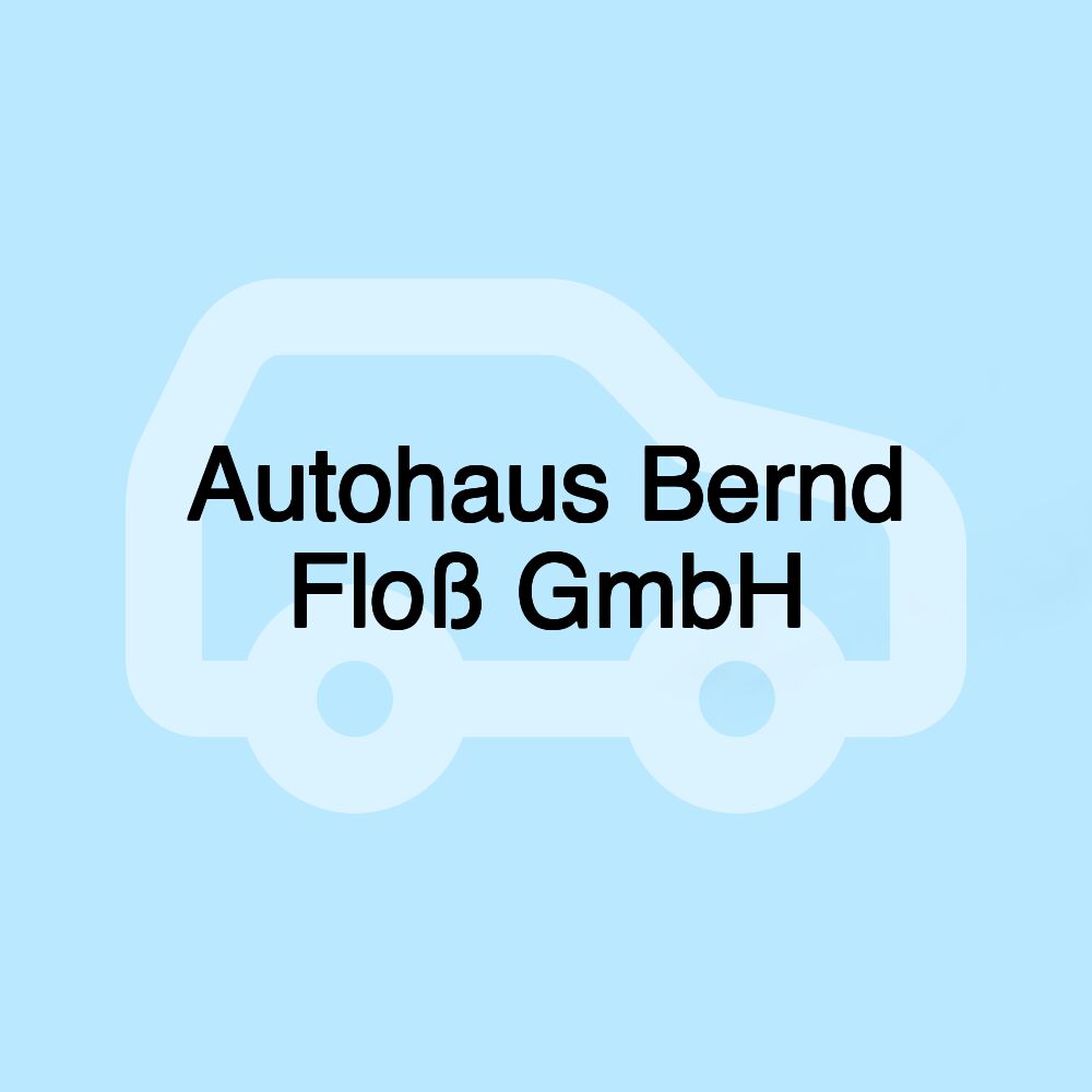 Autohaus Bernd Floß GmbH