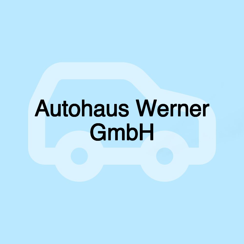 Autohaus Werner GmbH