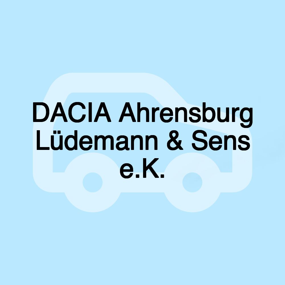 DACIA Ahrensburg Lüdemann & Sens e.K.