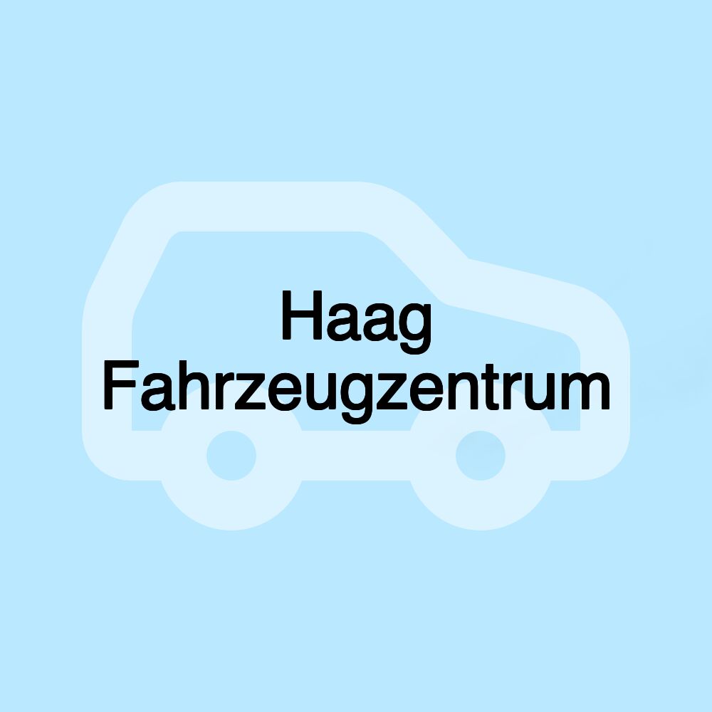 Haag Fahrzeugzentrum