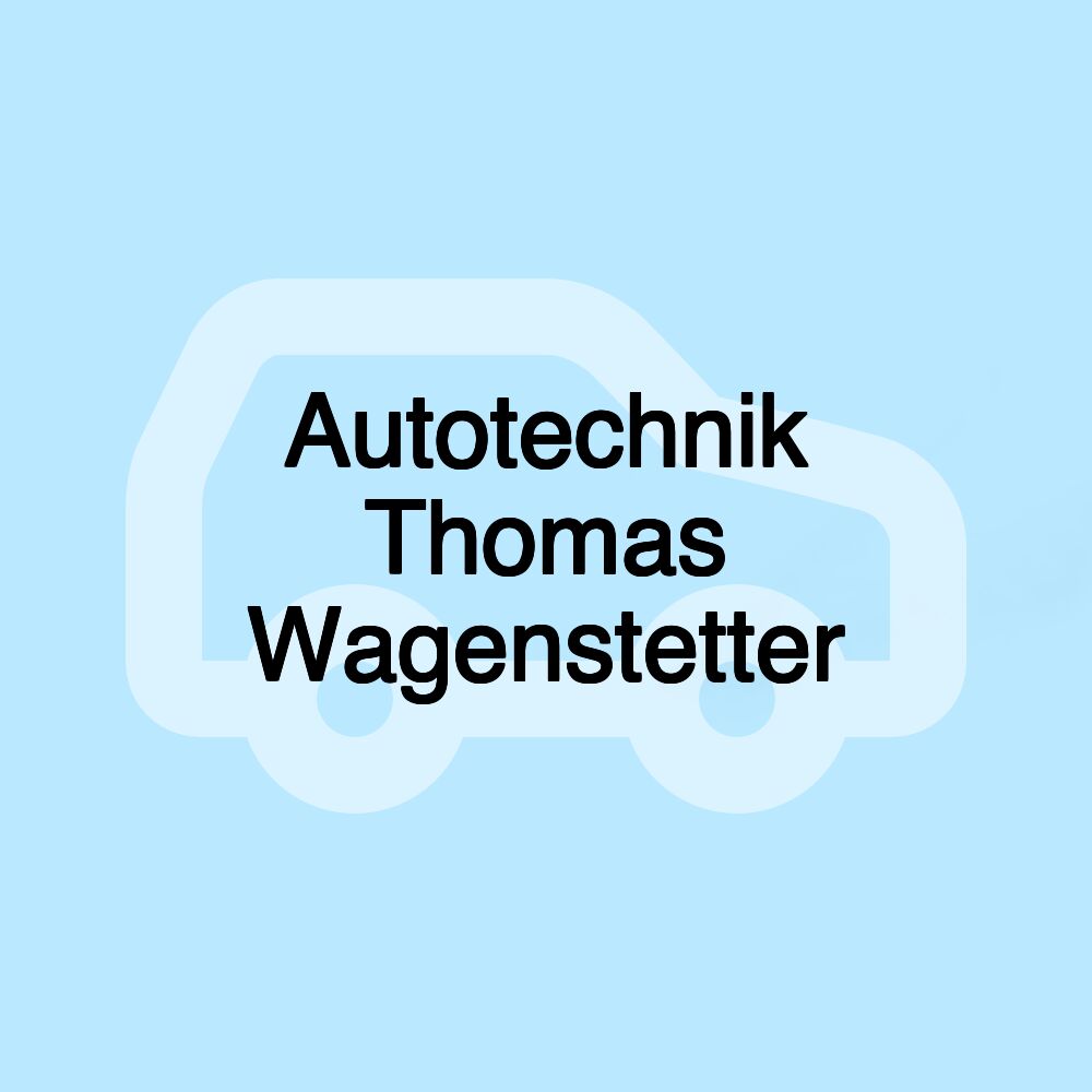 Autotechnik Thomas Wagenstetter