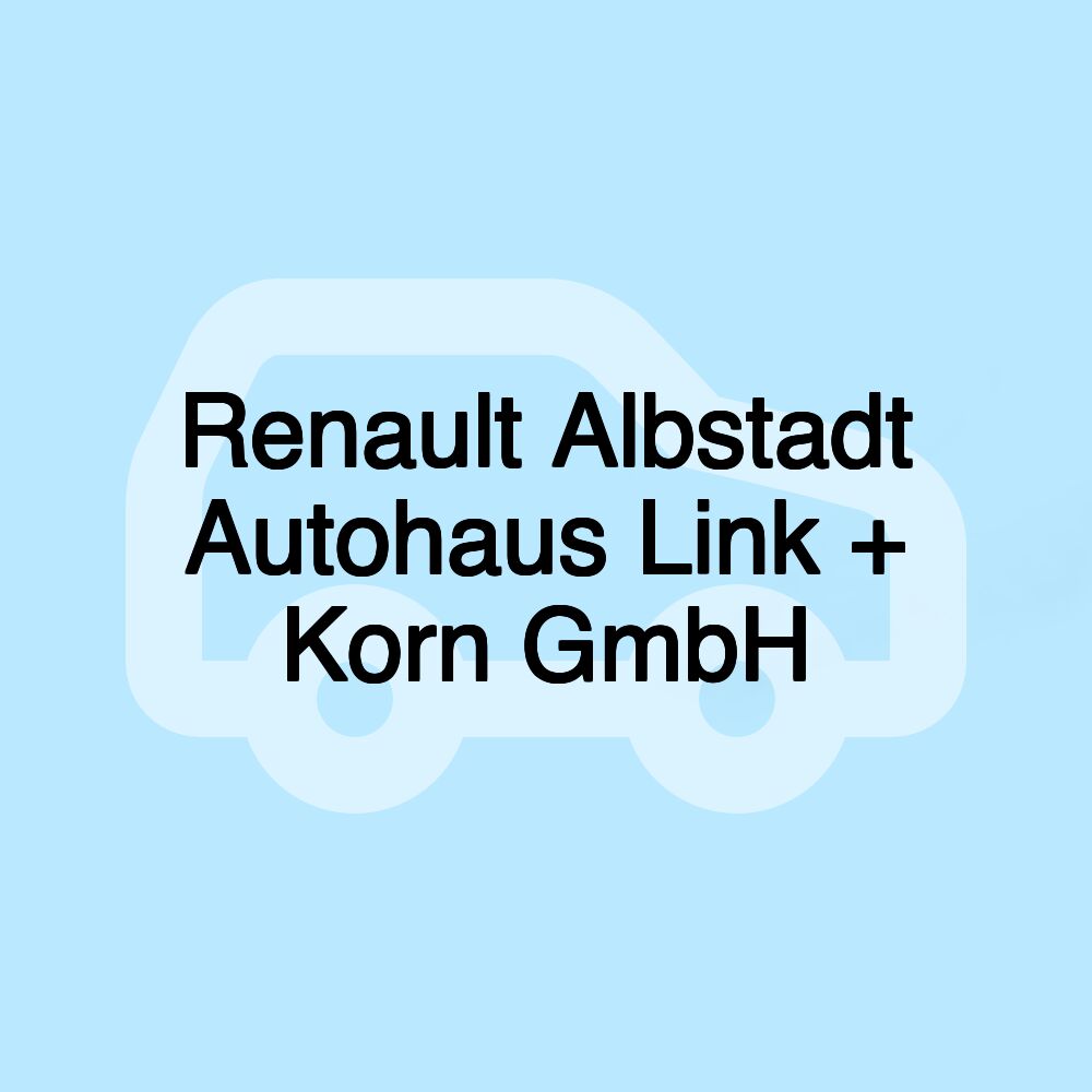 Renault Albstadt Autohaus Link + Korn GmbH