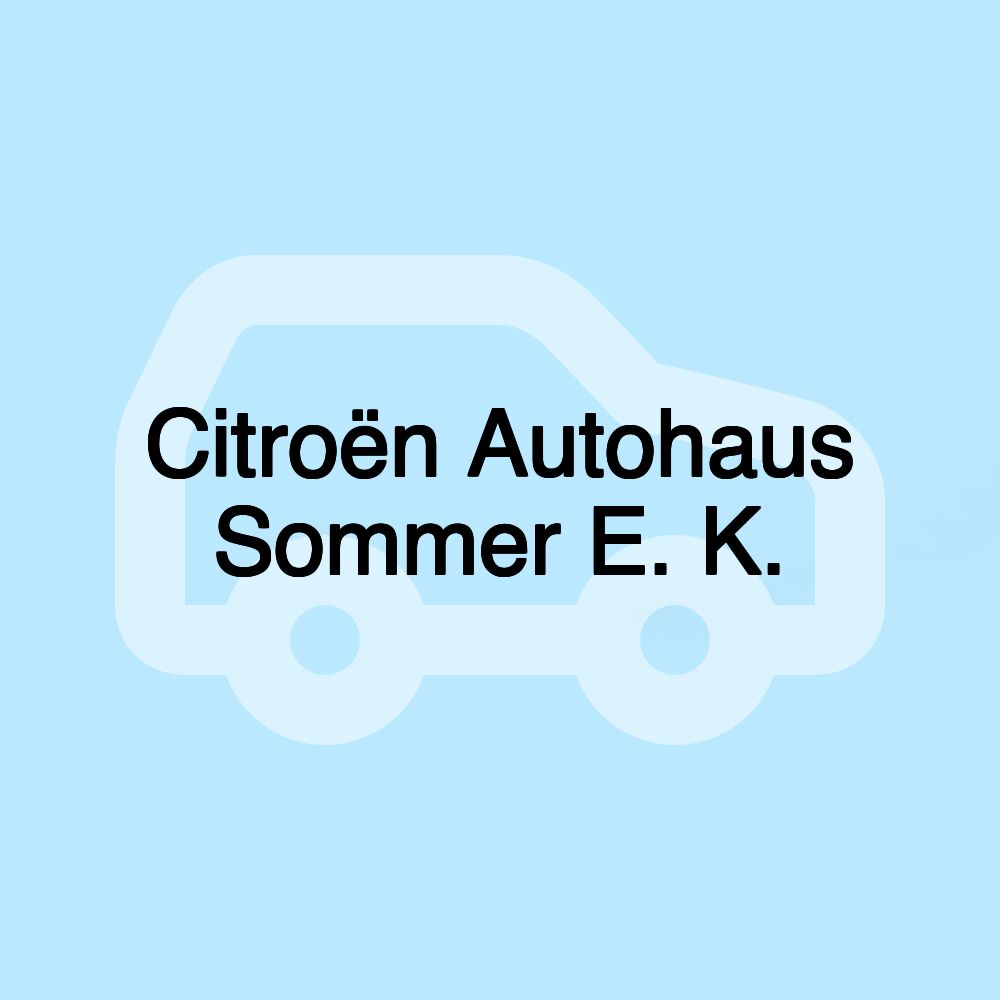 Citroën Autohaus Sommer E. K.