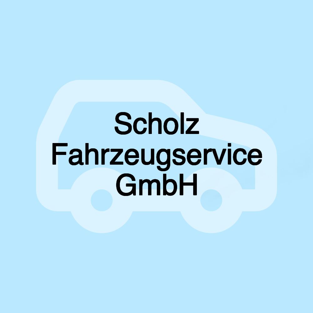 Scholz Fahrzeugservice GmbH