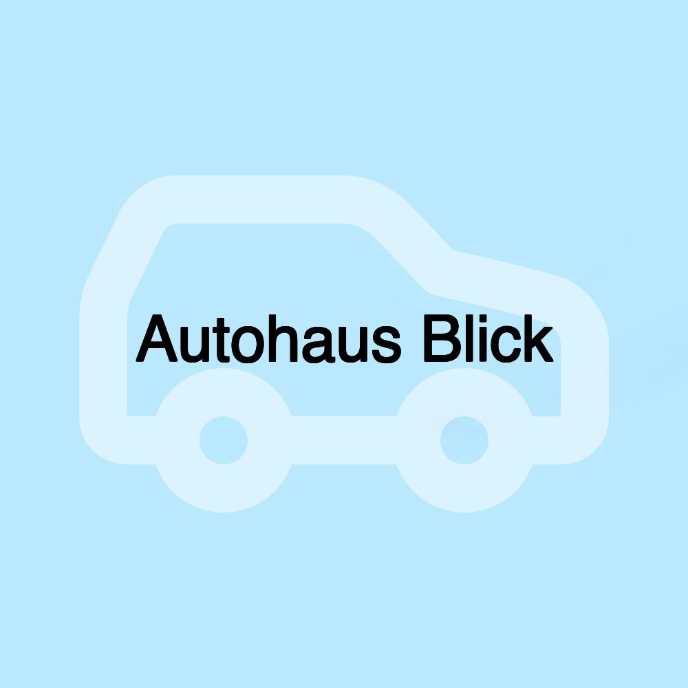 Autohaus Blick