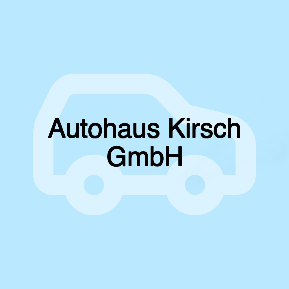 Autohaus Kirsch GmbH