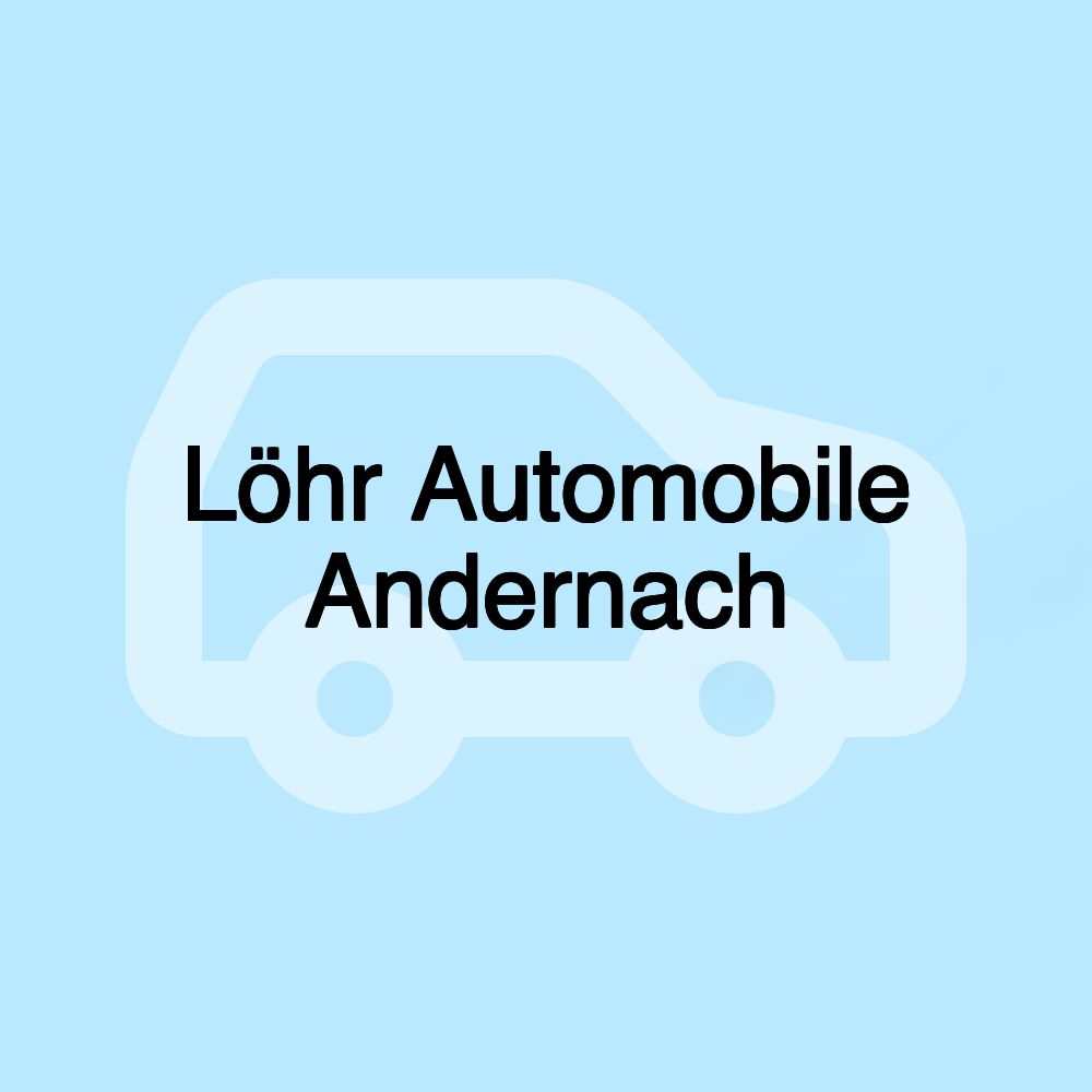 Löhr Automobile Andernach