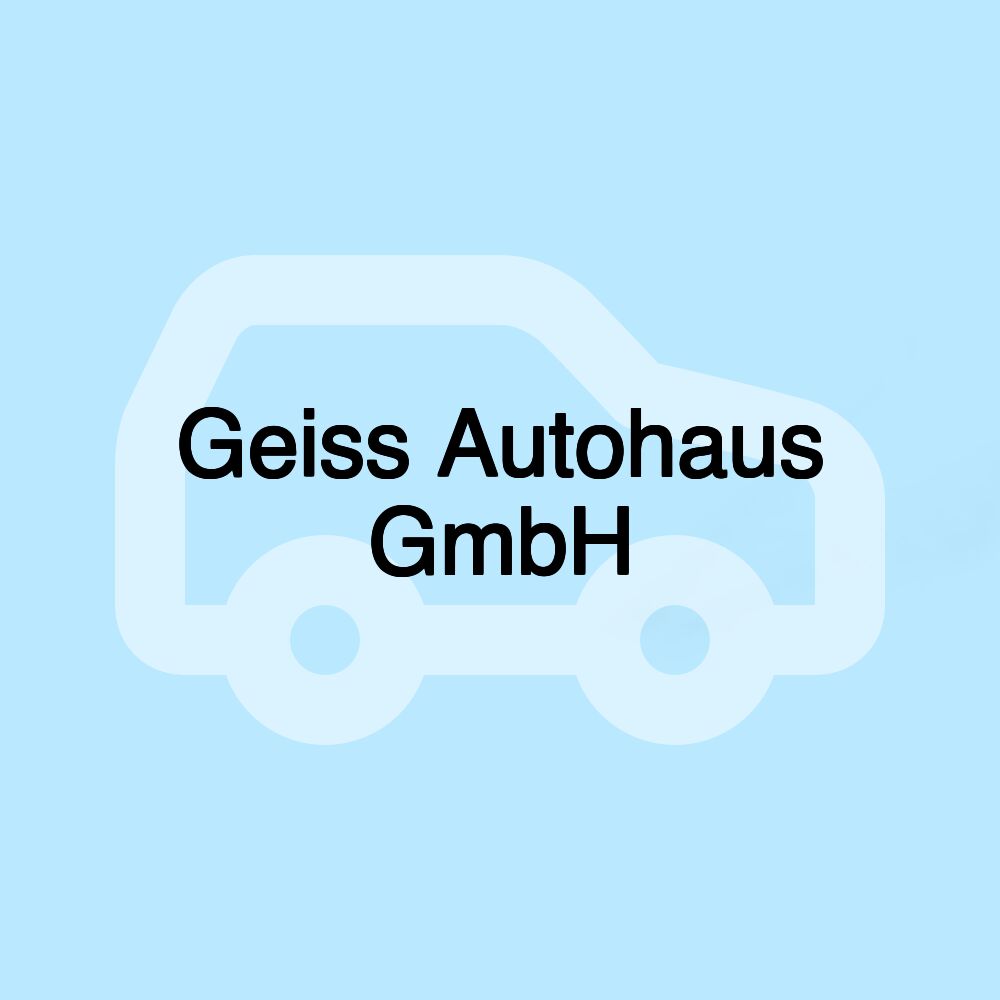 Geiss Autohaus GmbH