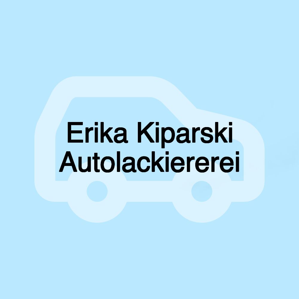 Erika Kiparski Autolackiererei