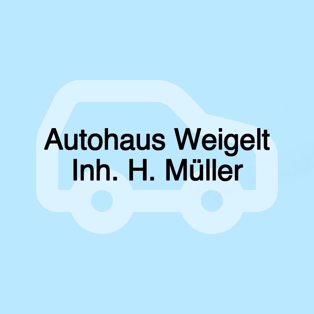 Autohaus Weigelt Inh. H. Müller