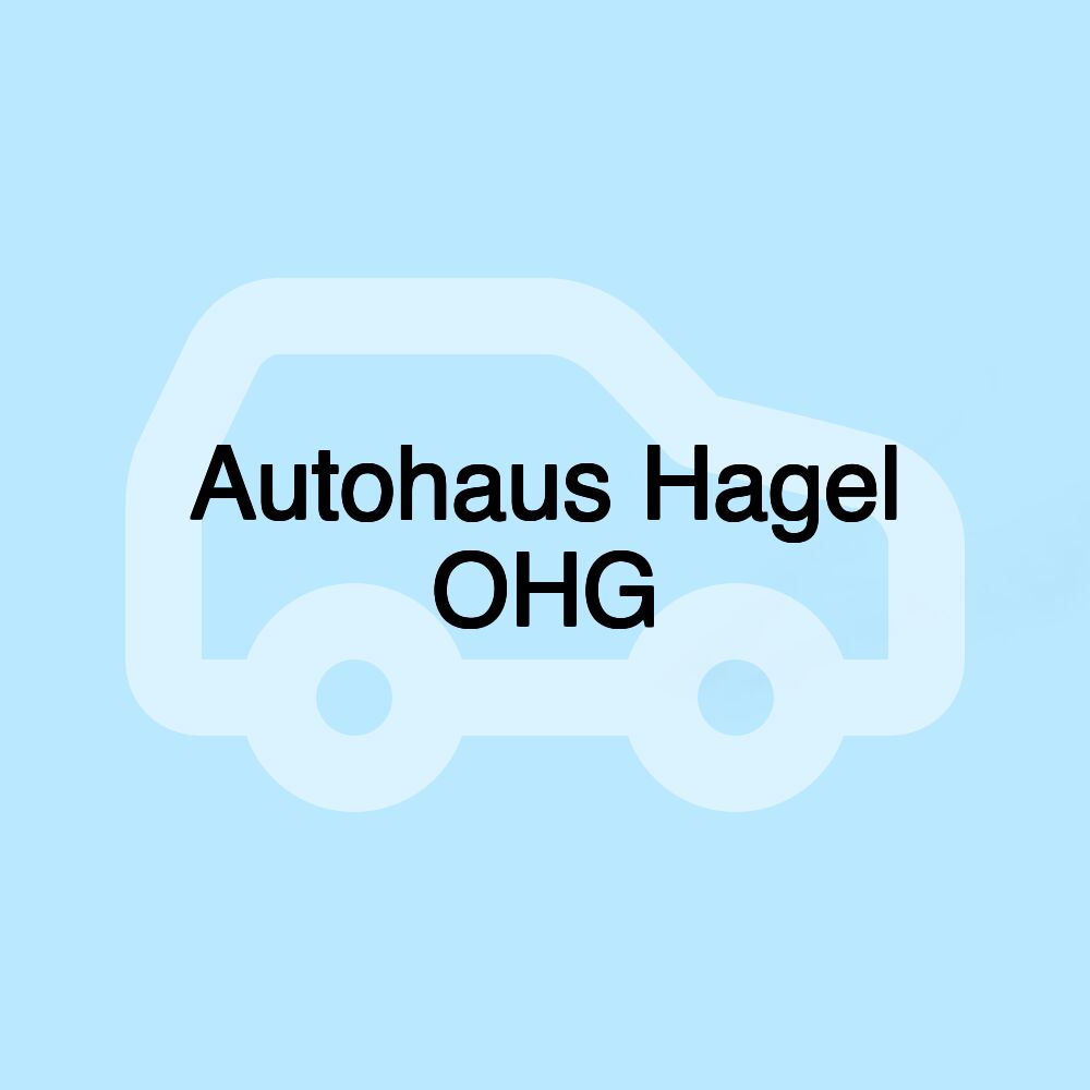 Autohaus Hagel OHG