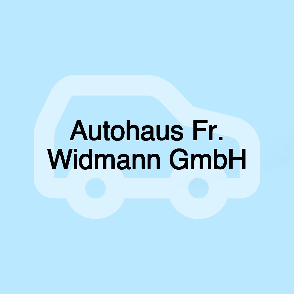 Autohaus Fr. Widmann GmbH