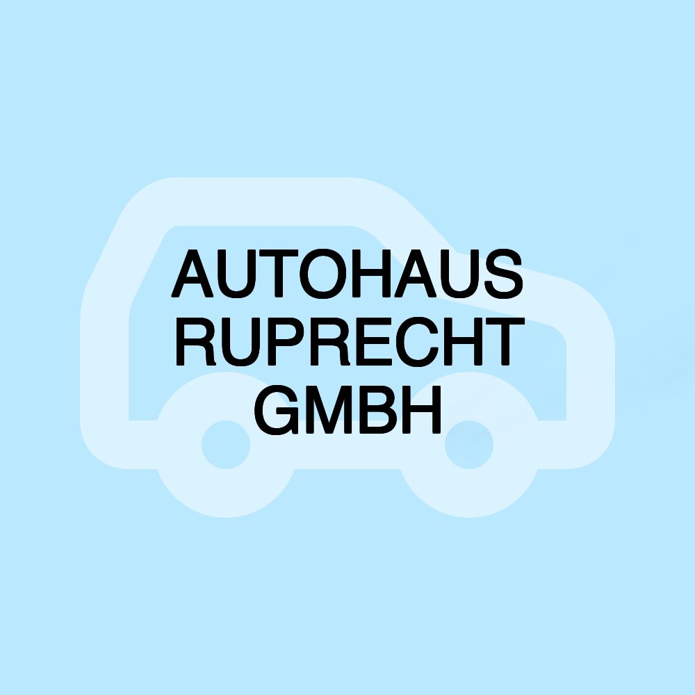 AUTOHAUS RUPRECHT GMBH