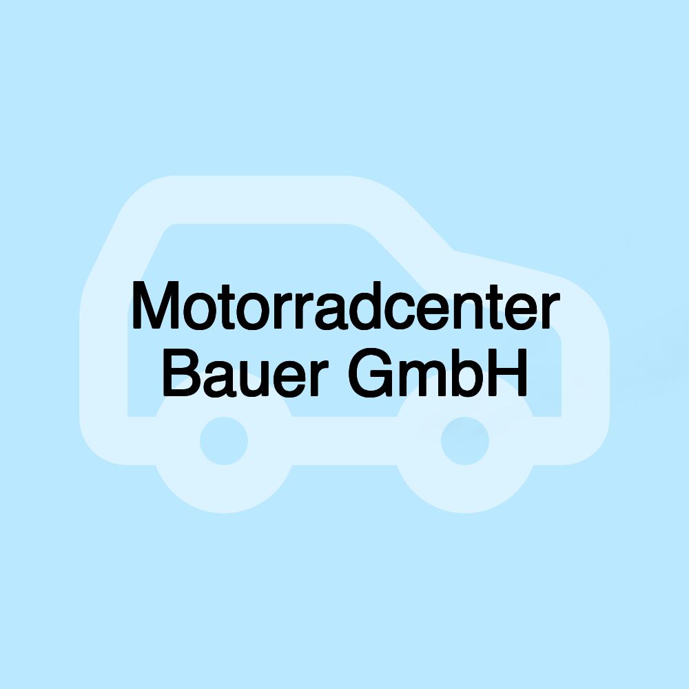 Motorradcenter Bauer GmbH