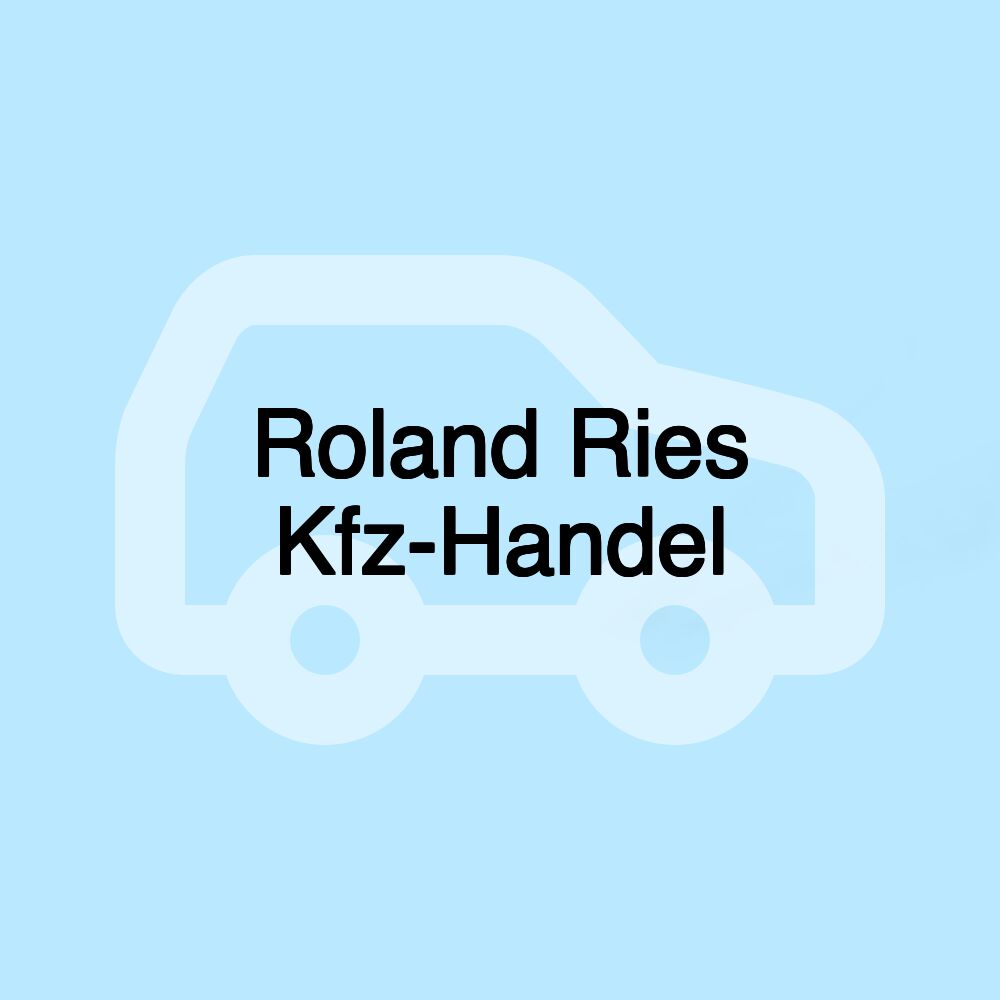 Roland Ries Kfz-Handel