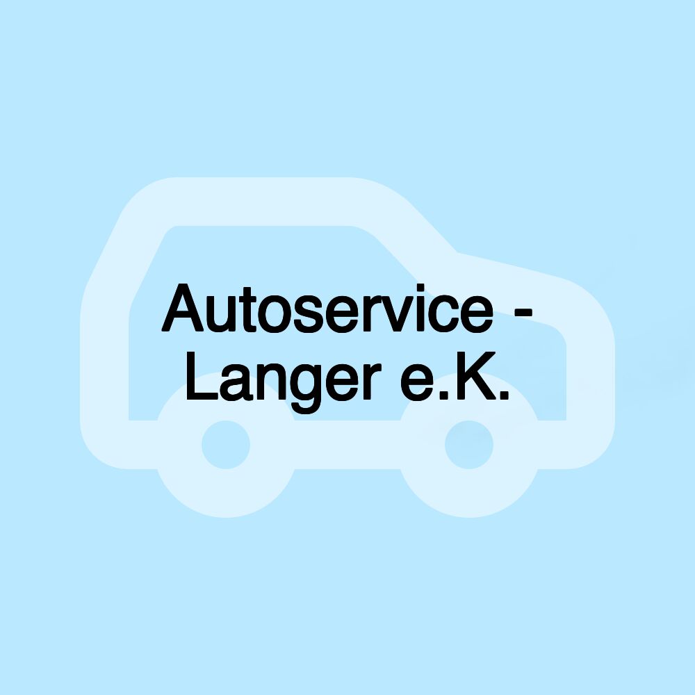 Autoservice - Langer e.K.