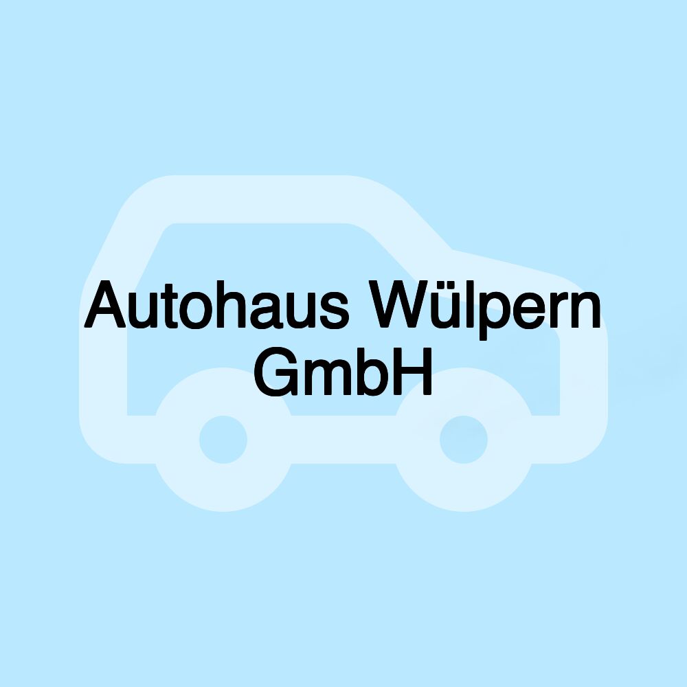 Autohaus Wülpern GmbH