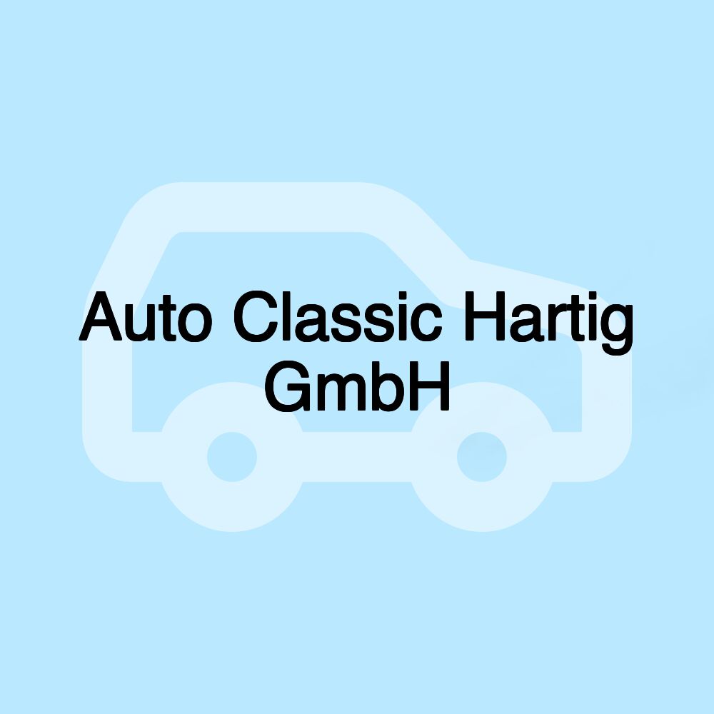 Auto Classic Hartig GmbH