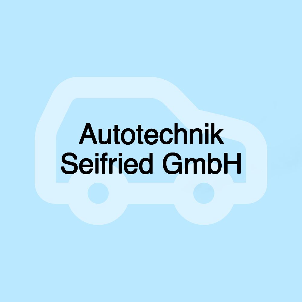 Autotechnik Seifried GmbH