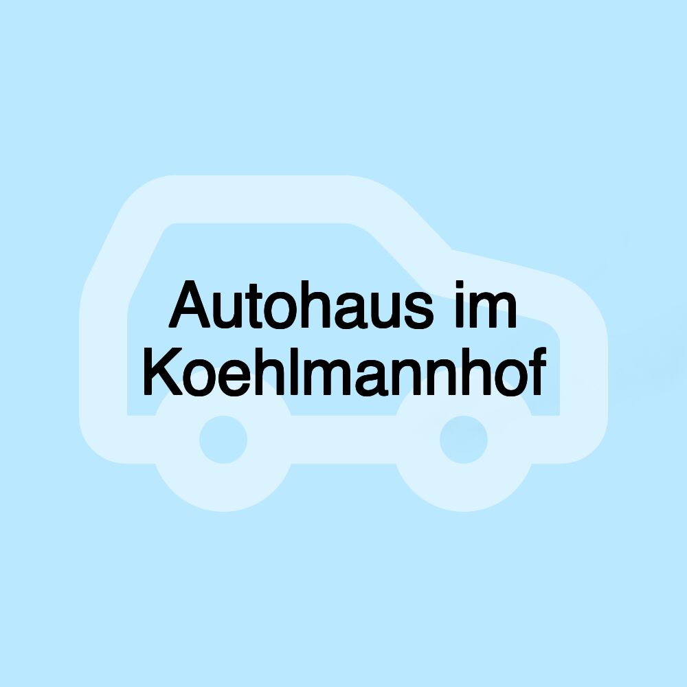 Autohaus im Koehlmannhof