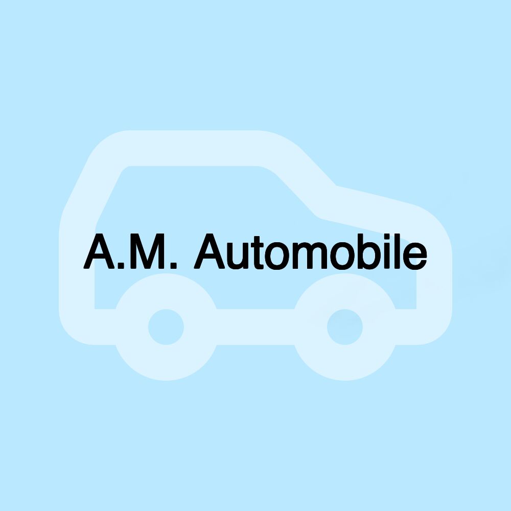 A.M. Automobile