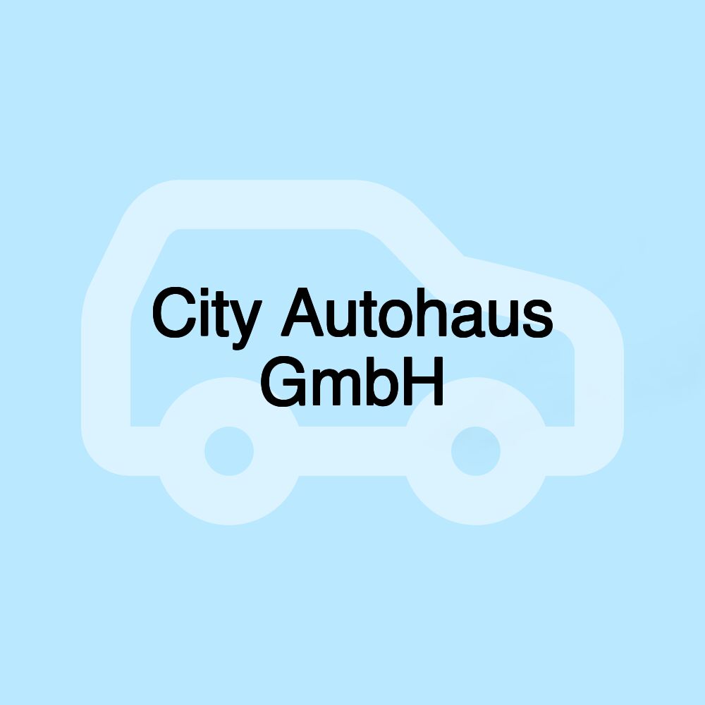 City Autohaus GmbH