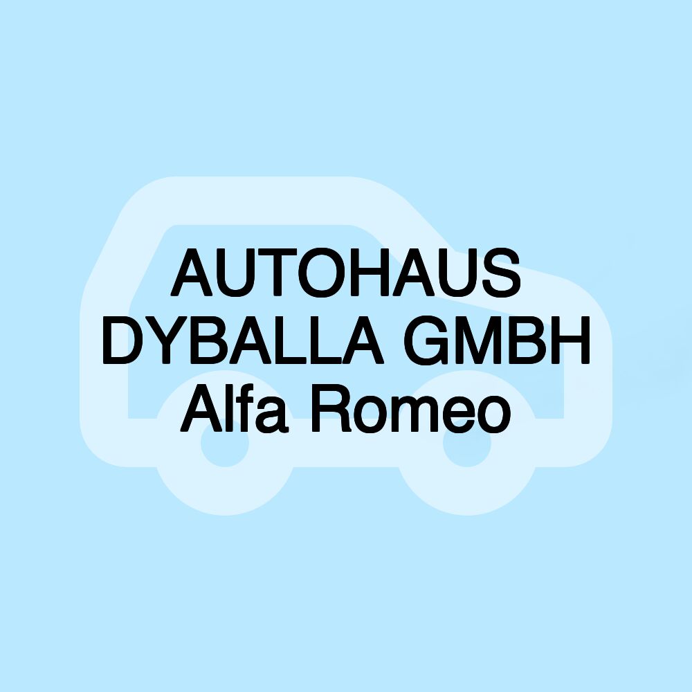 AUTOHAUS DYBALLA GMBH Alfa Romeo