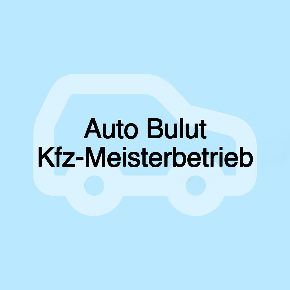 Auto Bulut Kfz-Meisterbetrieb