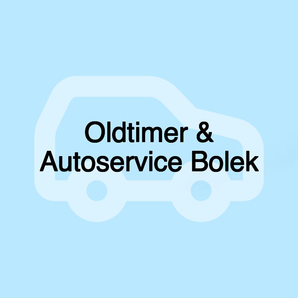 Oldtimer & Autoservice Bolek