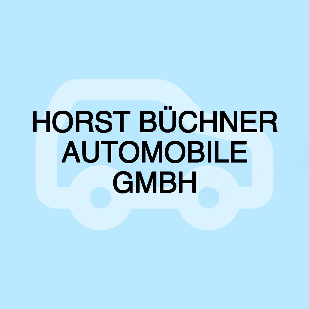 HORST BÜCHNER AUTOMOBILE GMBH