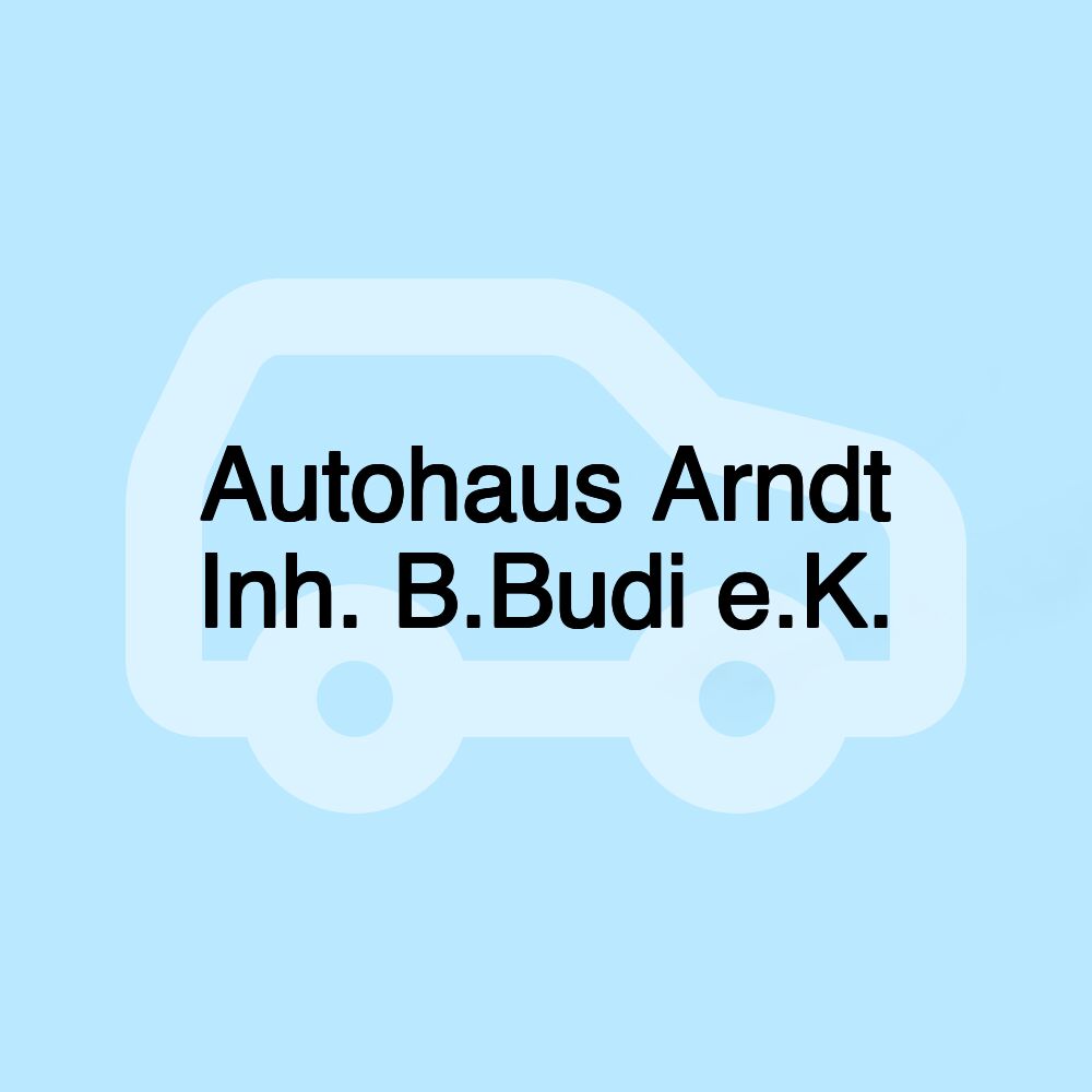 Autohaus Arndt Inh. B.Budi e.K.