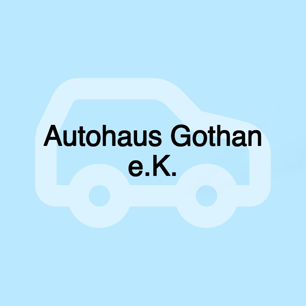 Autohaus Gothan e.K.