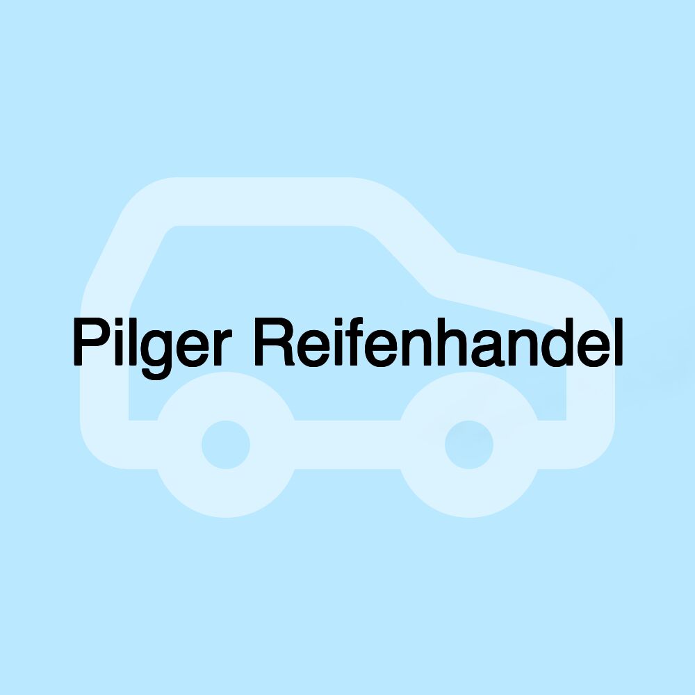 Pilger Reifenhandel