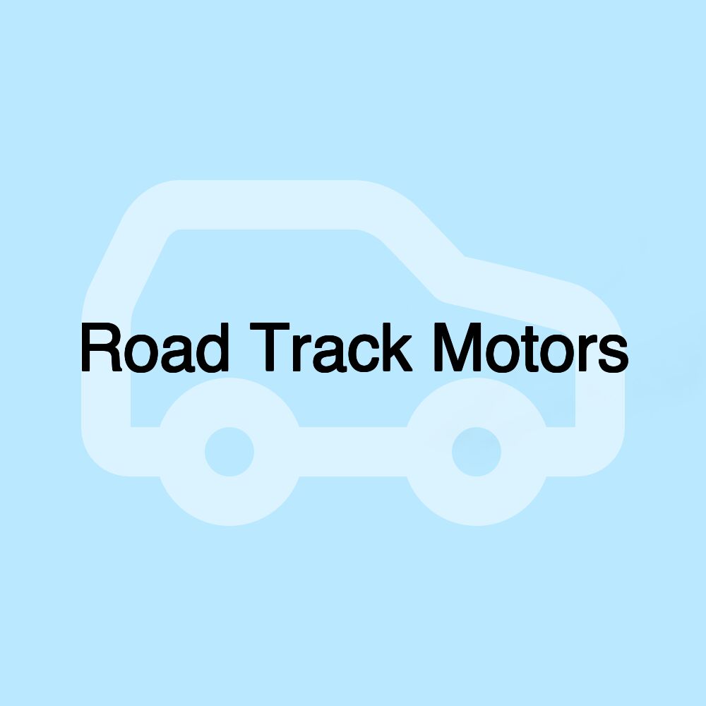 Road Track Motors