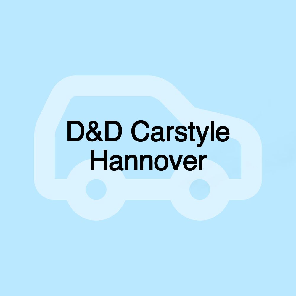 D&D Carstyle Hannover