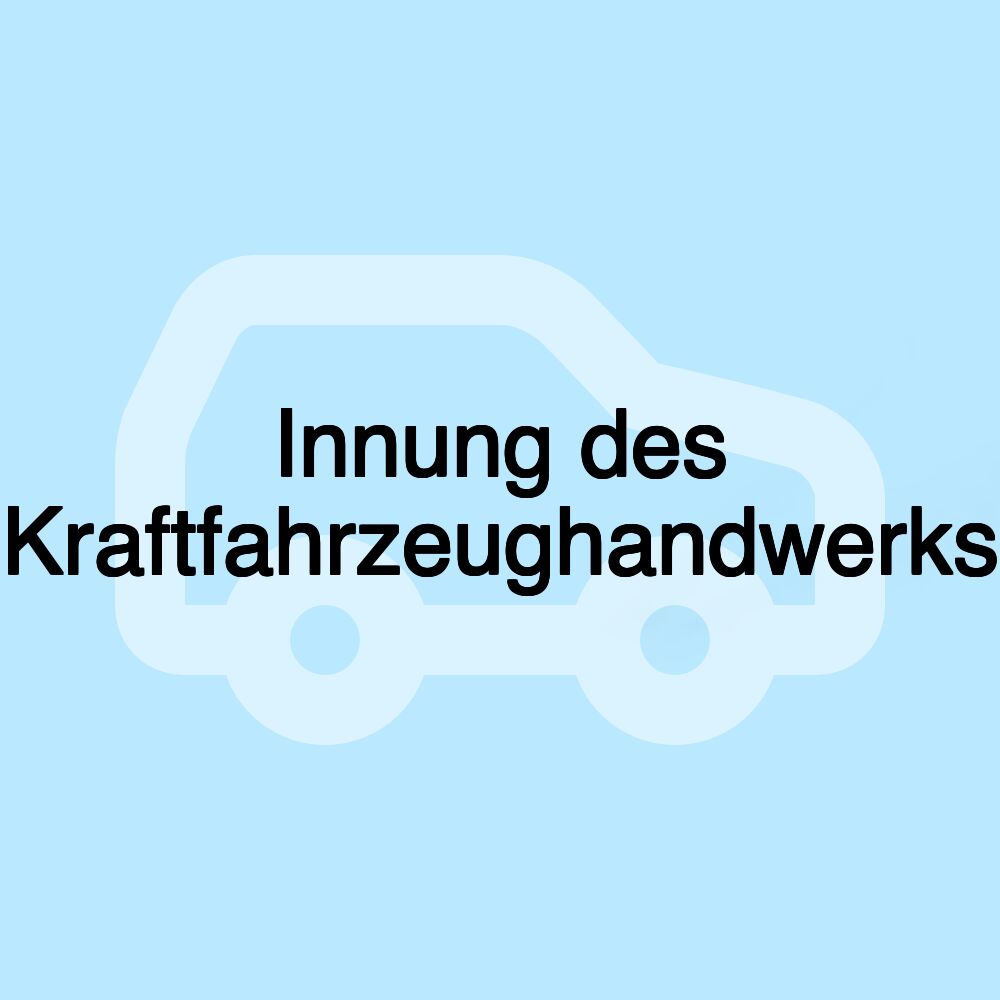 Innung des Kraftfahrzeughandwerks