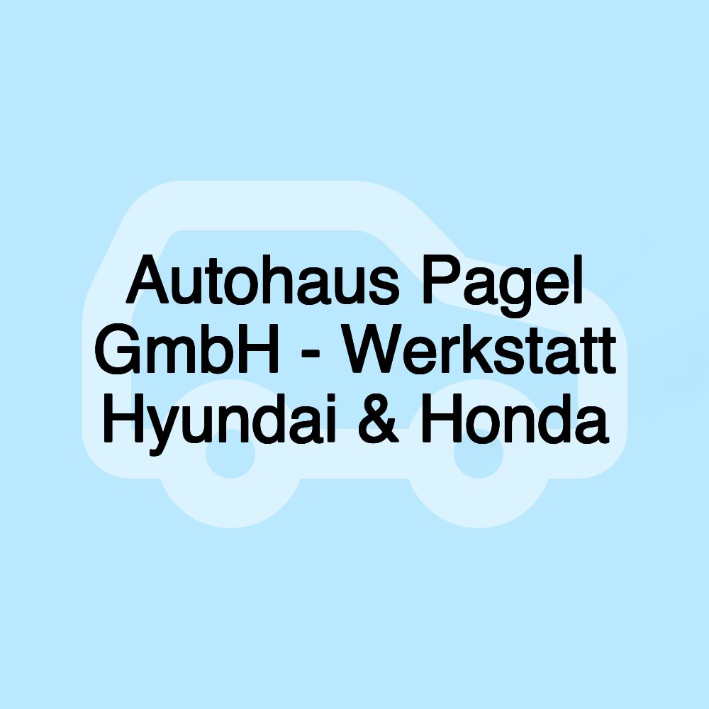 Autohaus Pagel GmbH - Werkstatt Hyundai & Honda