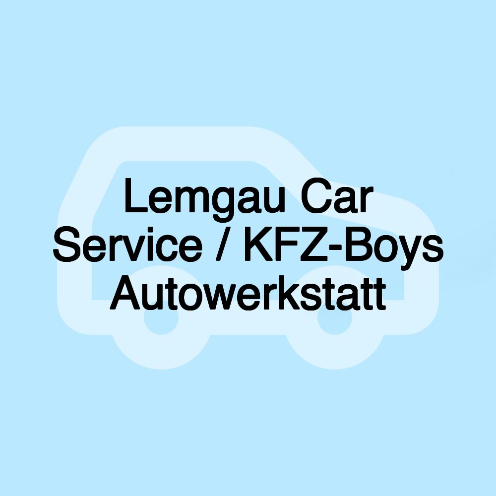 Lemgau Car Service / KFZ-Boys Autowerkstatt