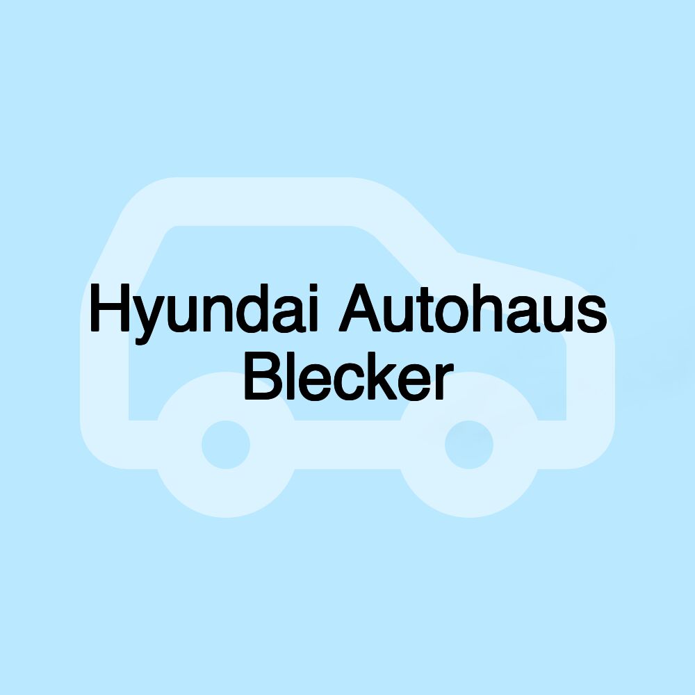 Hyundai Autohaus Blecker