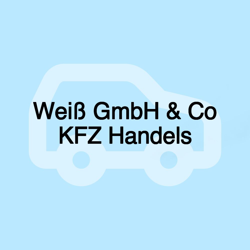 Weiß GmbH & Co KFZ Handels