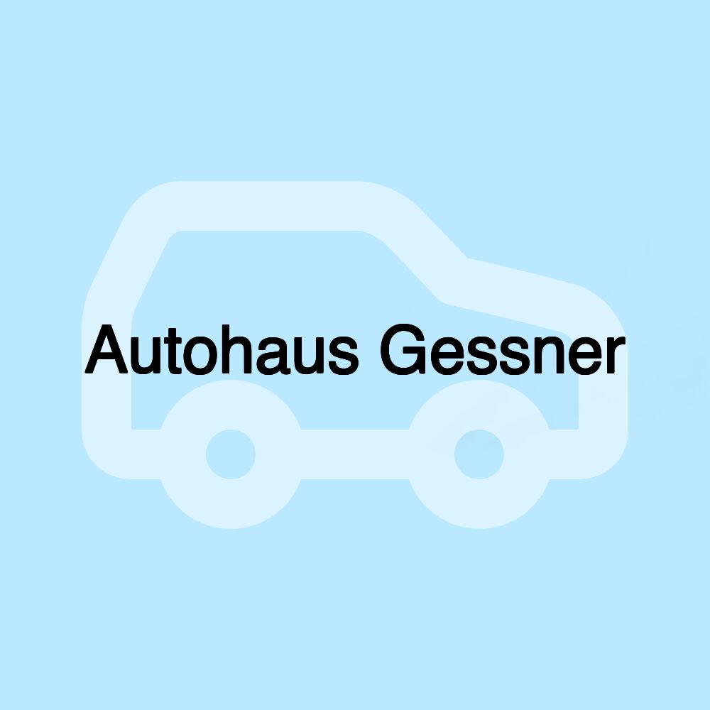 Autohaus Gessner